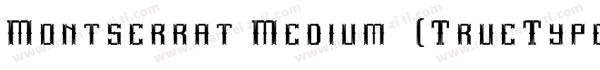 Montserrat Medium 中(TrueType) (West字体转换